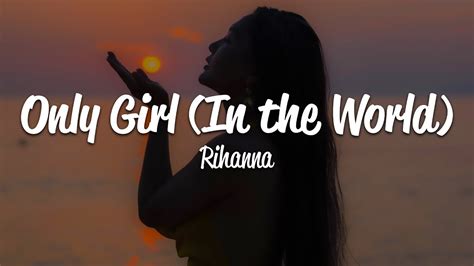 rihanna only girl lyrics.